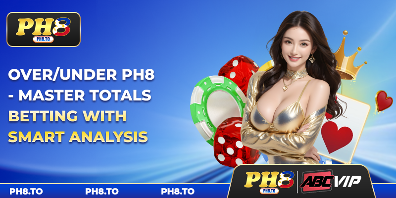Over/Under PH8 - Master Totals Betting With Smart Analysis