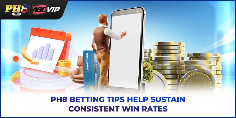 PH8 Betting tips help sustain consistent win rates