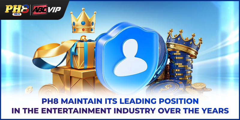 PH8 - Asia’s Leading Entertainment Platform | Register +₱888 13 PH8 maintain its leading position in the entertainment industry over the years