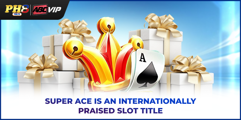 Super Ace is an internationally praised slot title